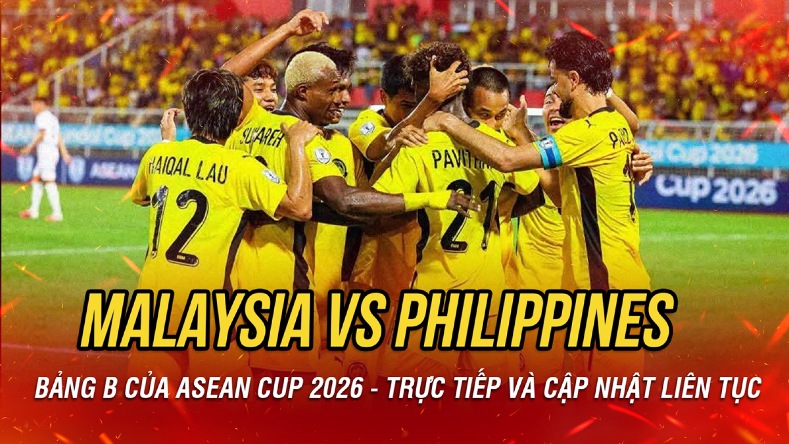 Trực tiếp Malaysia 1-0 Philippines bảng B của ASEAN Cup 2026: Ưu thế của chủ nhà