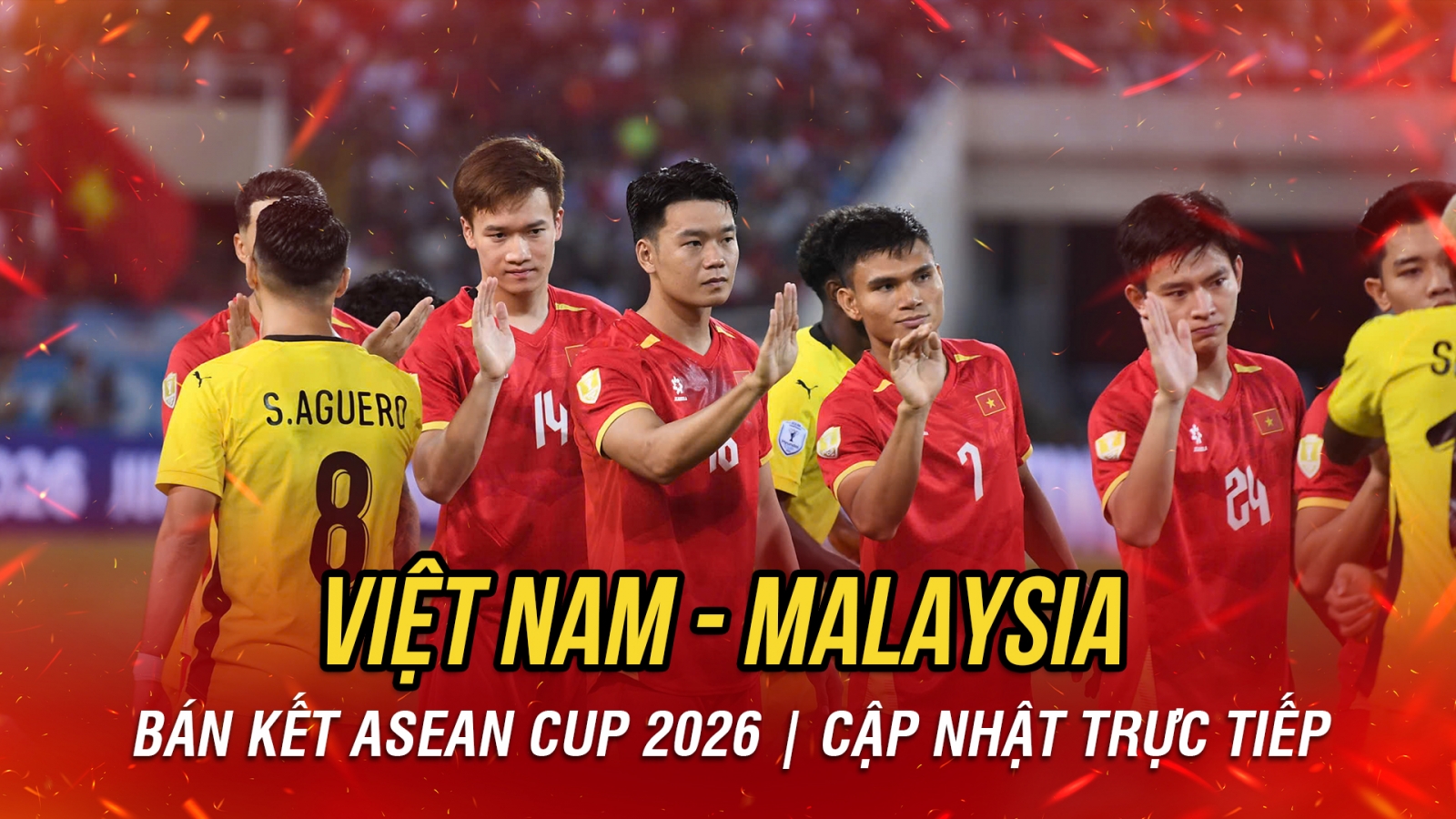 TRỰC TIẾP Việt Nam 0-0 Malaysia ASEAN Cup 2026: Dồn ép nghẹt thở