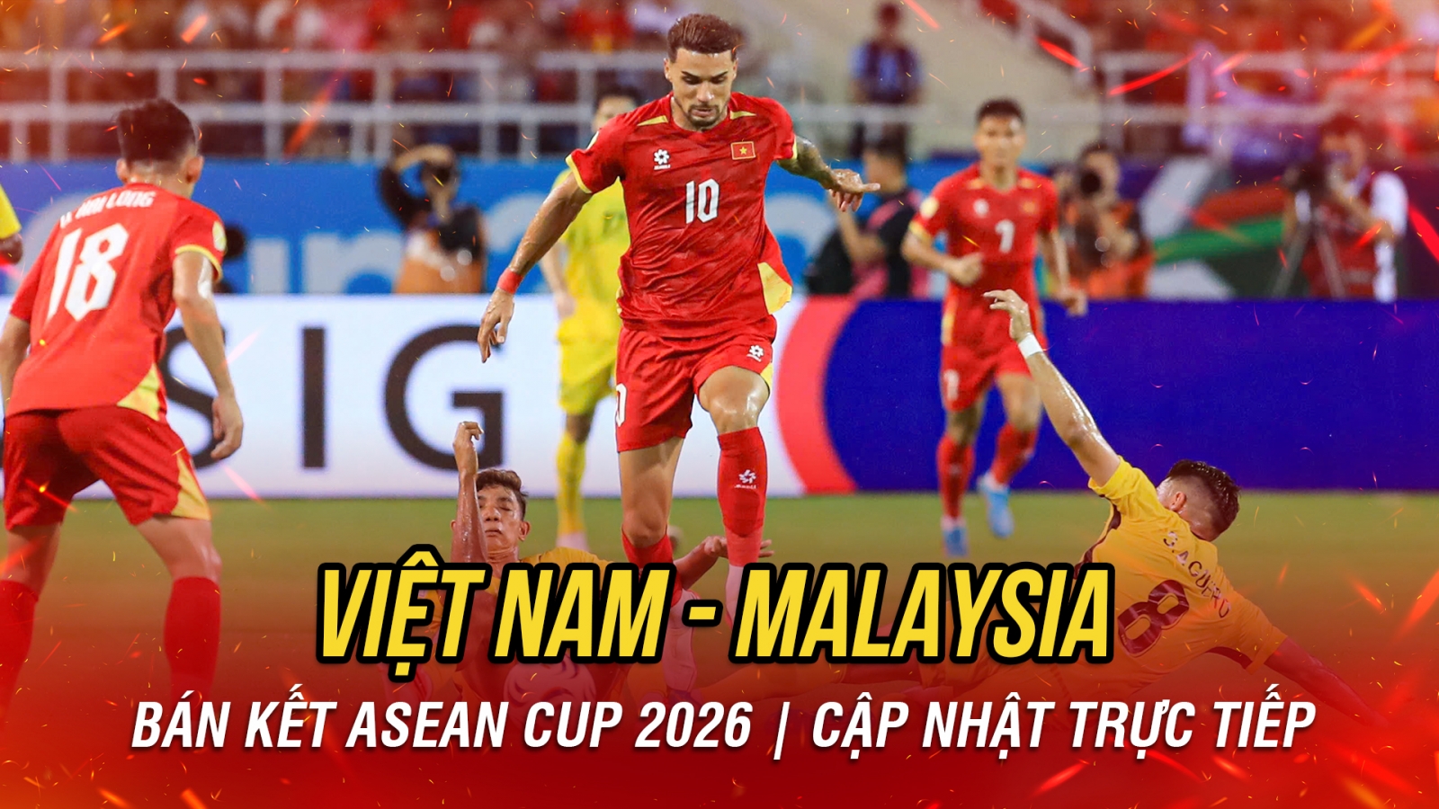 TRỰC TIẾP Việt Nam 0-0 Malaysia ASEAN Cup 2026: Hiệp hai bùng nổ bàn thắng