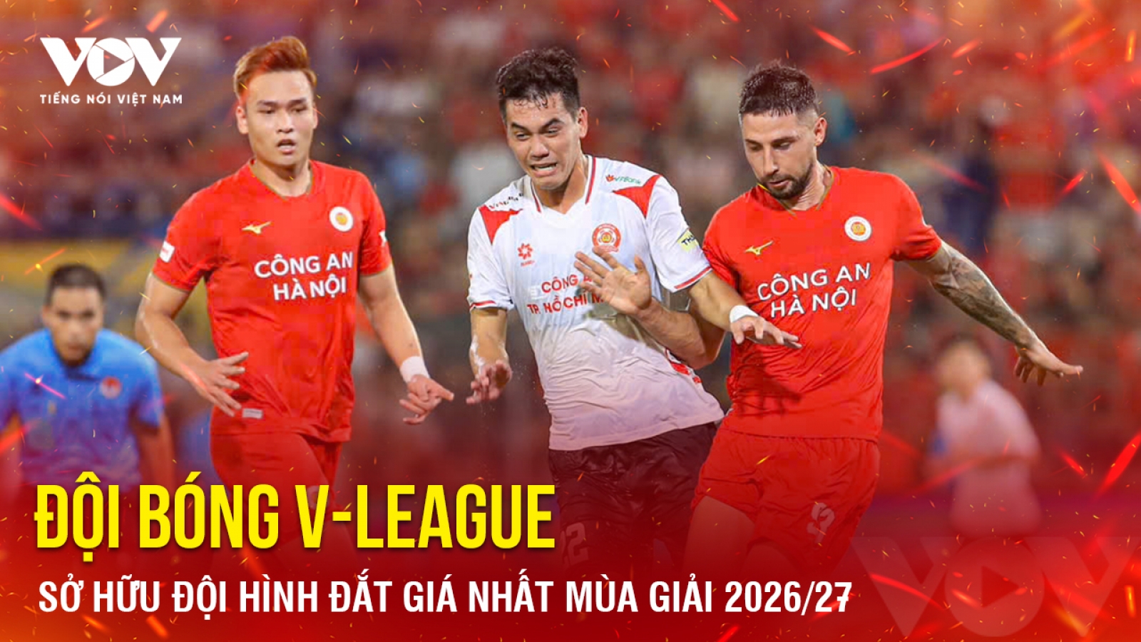 Tin bóng đá 5/9: Lộ diện CLB sở hữu đội hình đắt giá nhất V-League 2026/27