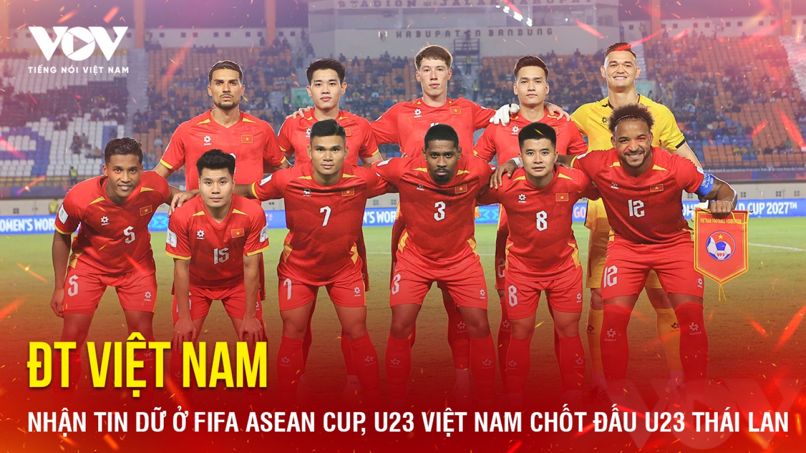 Tin bóng đá 27-9: ĐT Việt Nam nhận tin dữ, U23 Việt Nam chốt so tài U23 Thái Lan