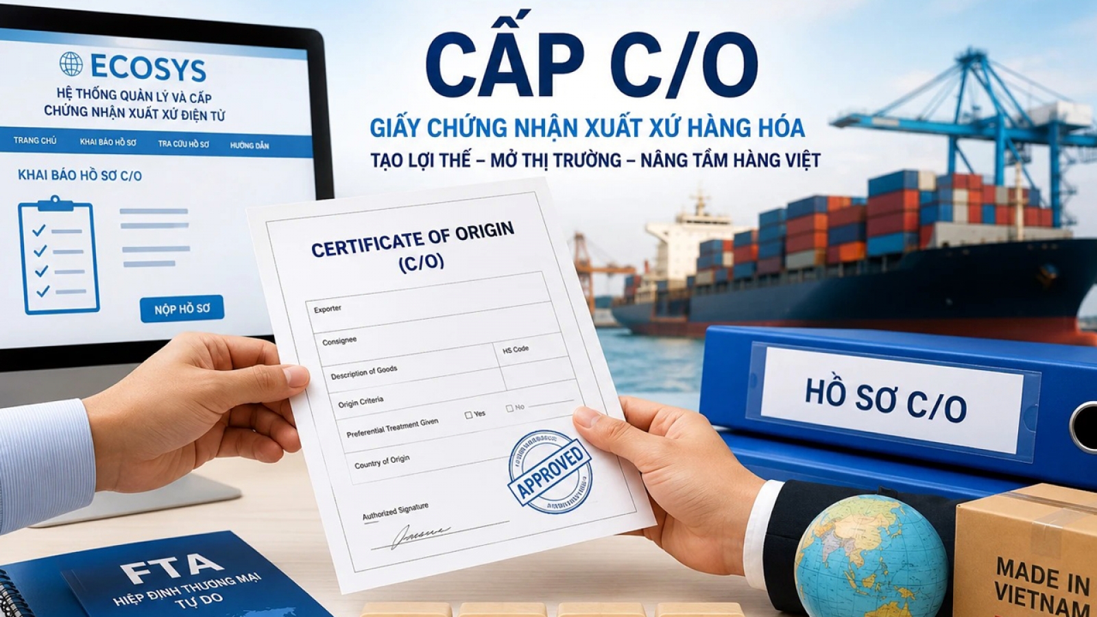 Cấp chứng nhận xuất xứ hàng hóa ở nhiều địa phương đang quá tải