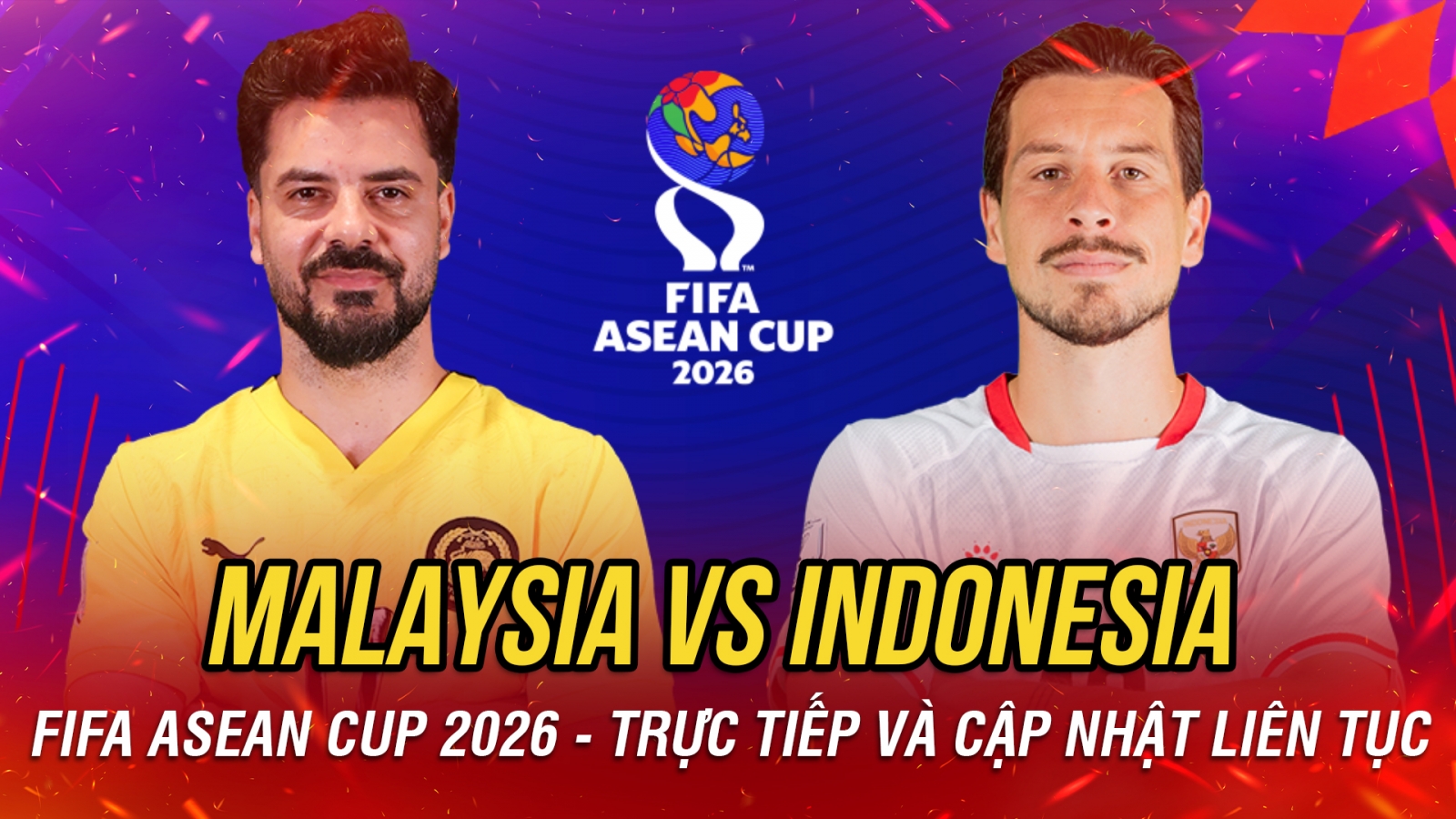 TRỰC TIẾP Malaysia vs Indonesia: "Chung kết" bảng A FIFA ASEAN Cup 2026