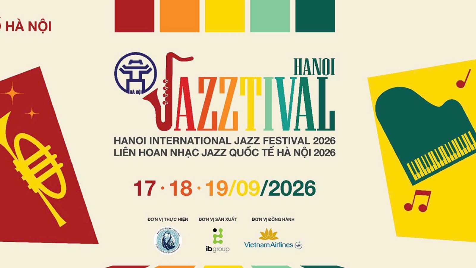 Hanoi Jazztival 2026: Jazz chính thức cất lời giữa lòng Thủ đô