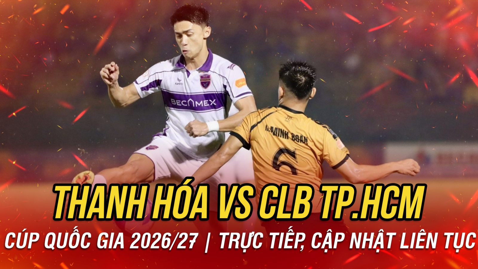 Trực tiếp Thanh Hóa vs CLB TP.HCM vòng 1 Cúp Quốc gia 2026/2027