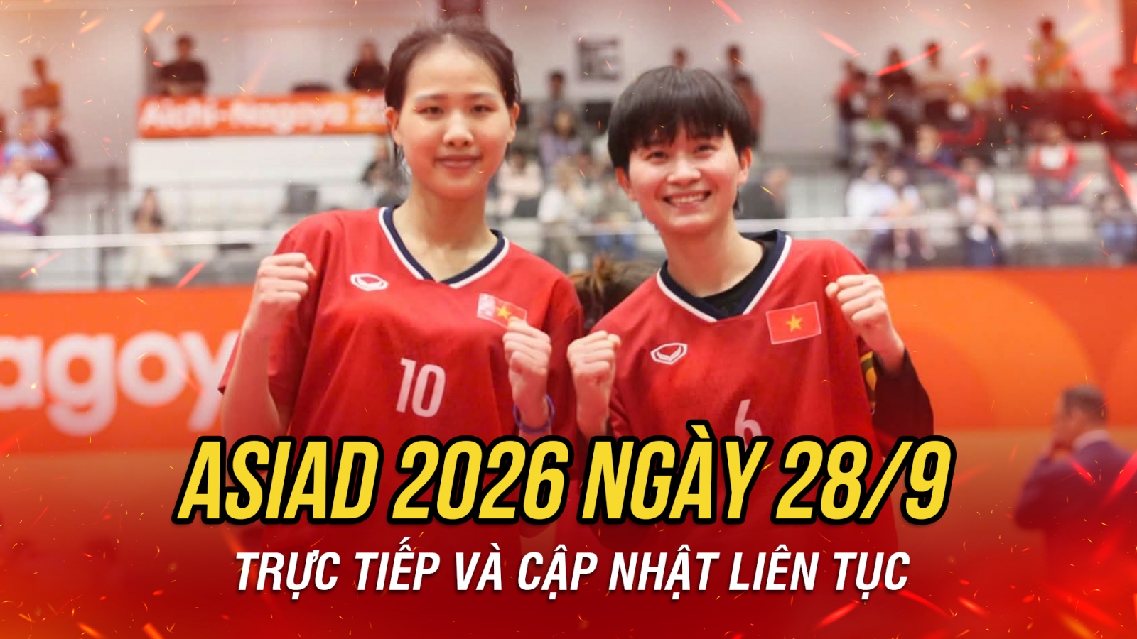 Trực tiếp ASIAD 2026 ngày thi đấu 28/9: Cầu mây báo tin thắng trận