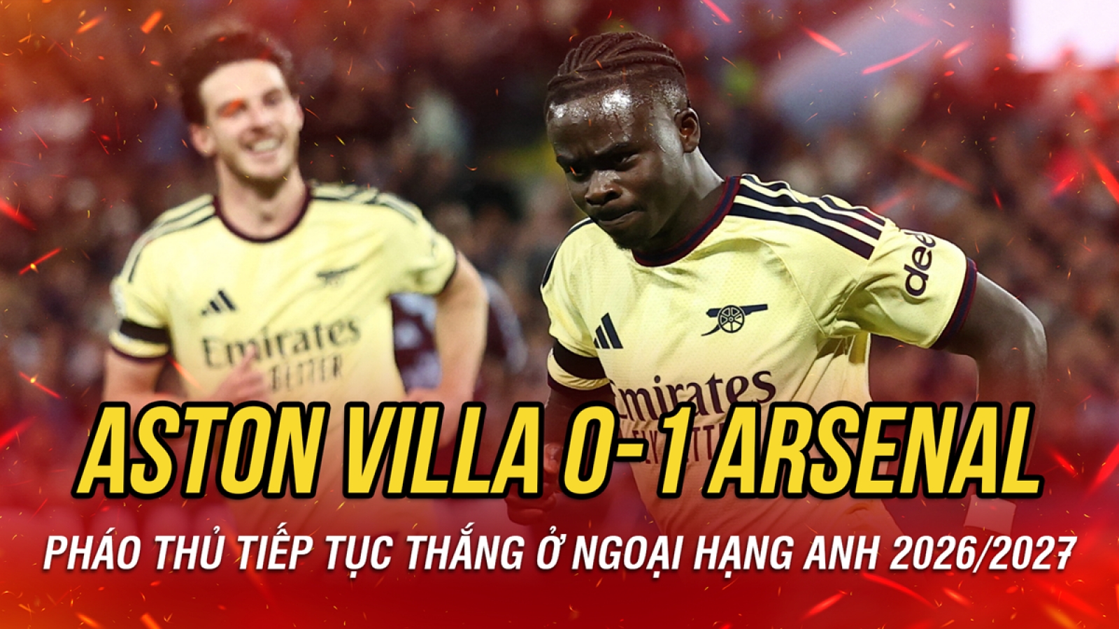 Kết quả Ngoại hạng Anh hôm nay 1/9: Arsenal thắng tối thiểu Aston Villa
