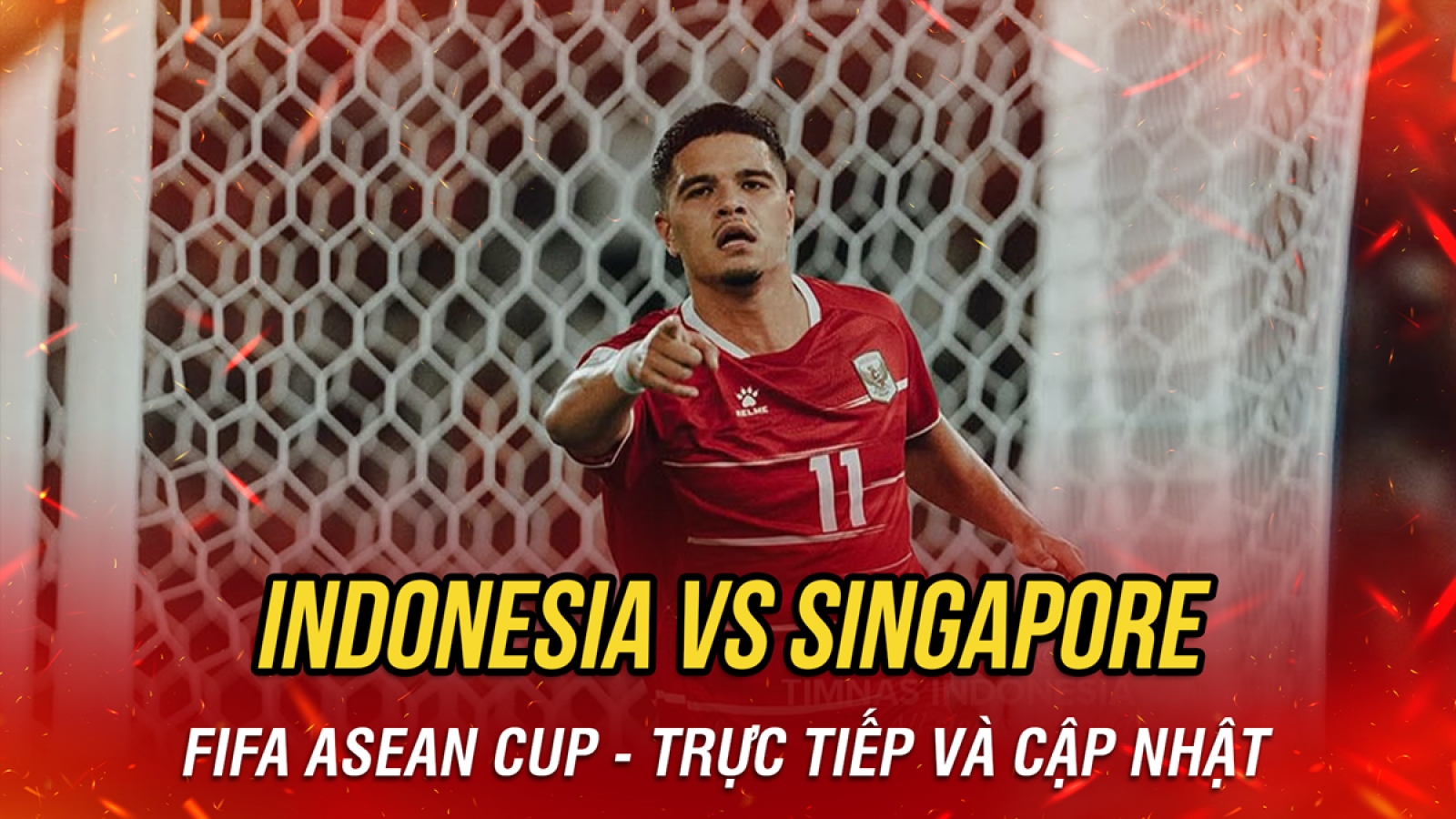 Trực tiếp Indonesia 2-0 Singapore vòng bảng FIFA ASEAN Cup 2026