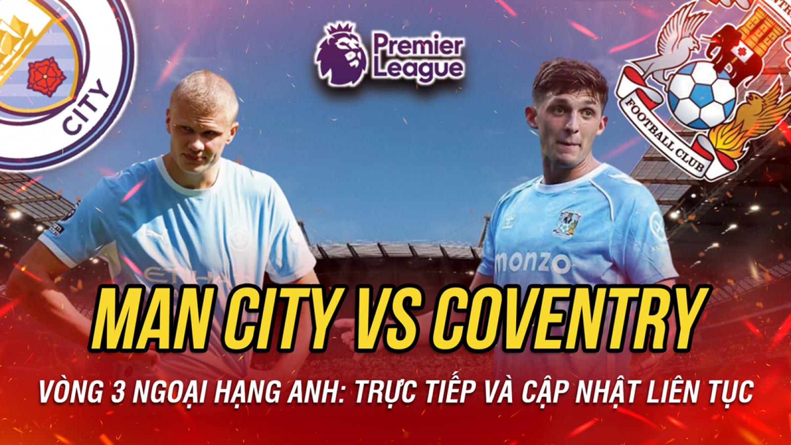 Trực tiếp Man City vs Coventry vòng 3 Ngoại hạng Anh 2026/2027
