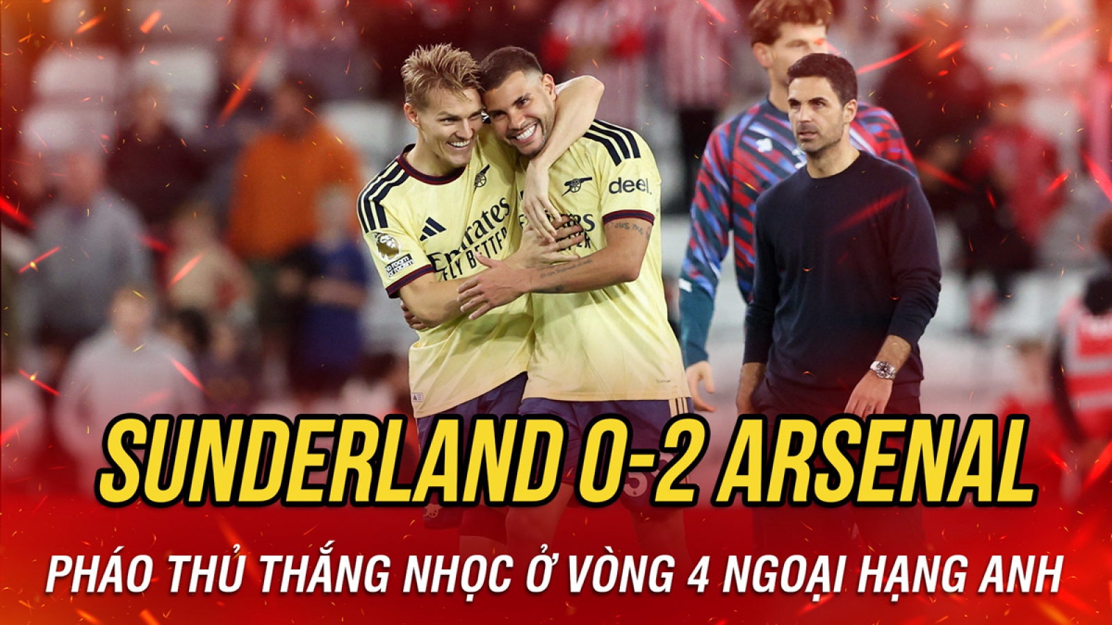 Kết quả Ngoại hạng Anh hôm nay 13/9: Arsenal thắng nhọc Sunderland