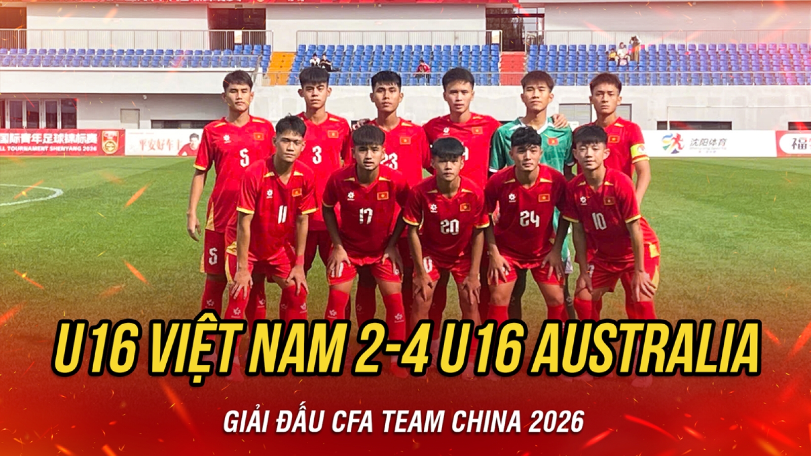 Kết quả bóng đá Việt Nam hôm nay 24/9: U16 Việt Nam thua U16 Australia 2-4