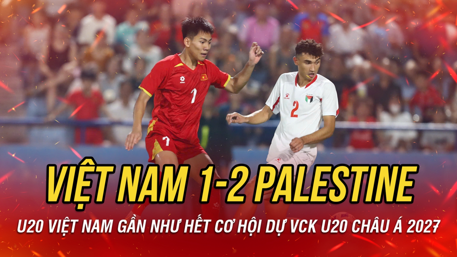 Kết quả bóng đá hôm nay 3/9: U20 Việt Nam tiếp tục thua ở vòng loại U20 châu Á