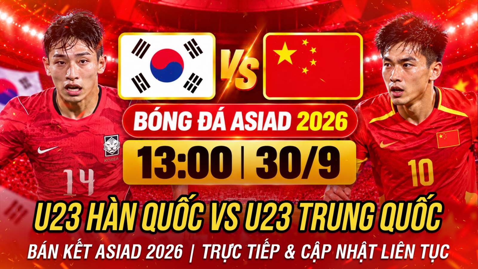 TRỰC TIẾP U23 Hàn Quốc vs U23 Trung Quốc bán kết bóng đá nam ASIAD 2026