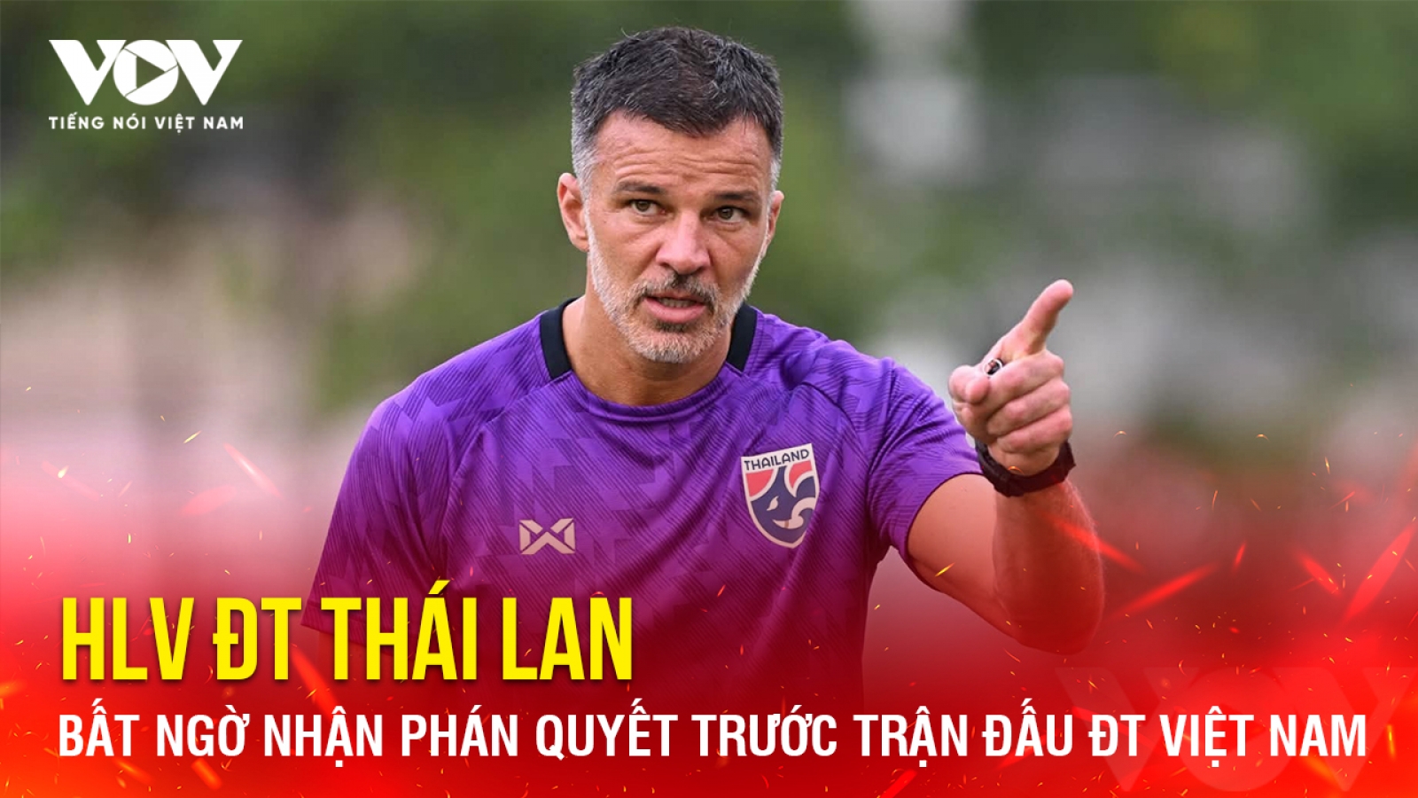 Tin bóng đá 28-9: HLV ĐT Thái Lan bất ngờ nhận phán quyết trước trận đấu Việt Nam