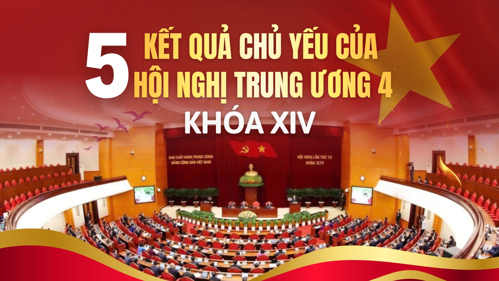 5 kết quả chủ yếu của Hội nghị Trung ương 4 khóa XIV