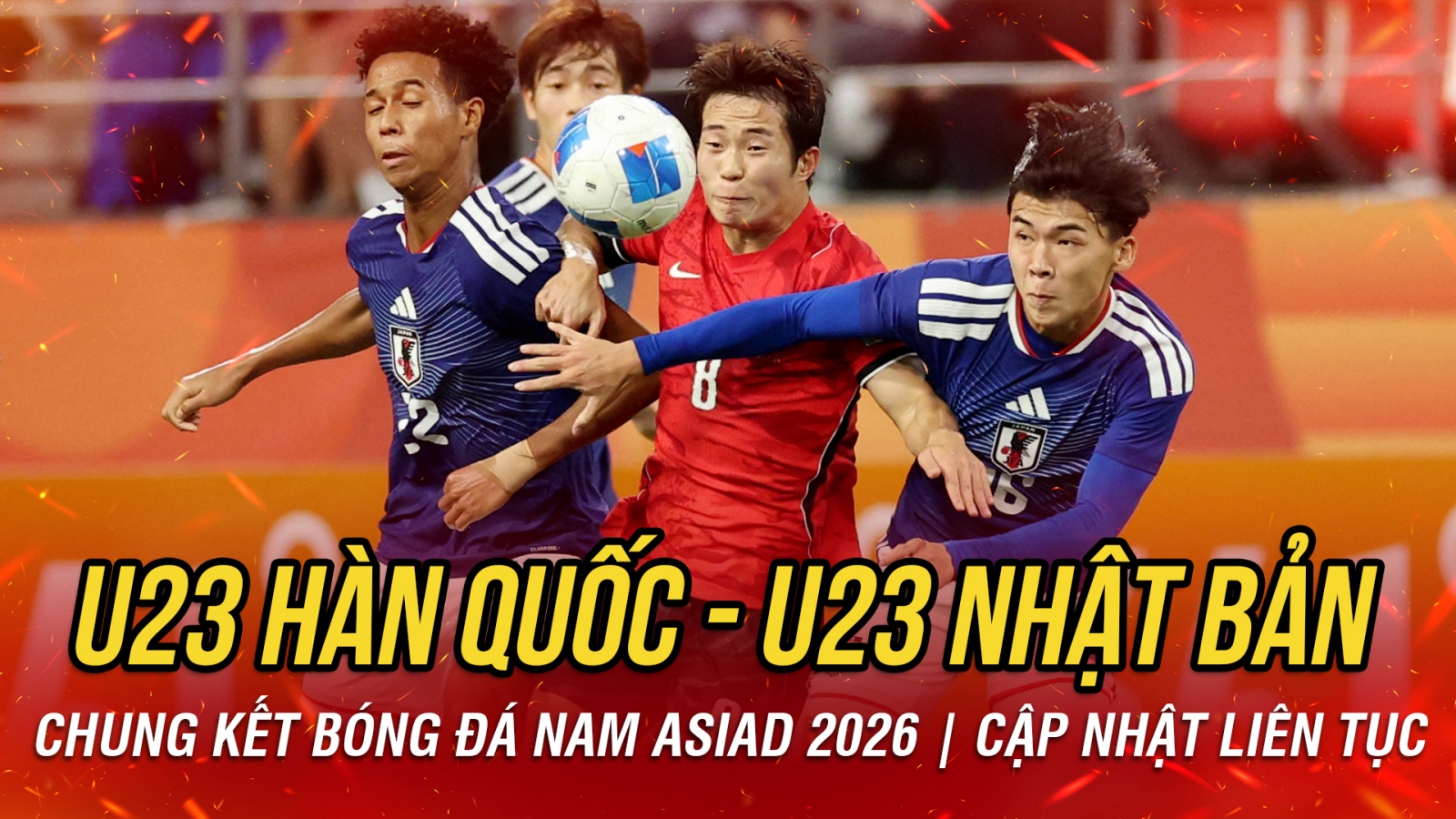 Trực tiếp U23 Hàn Quốc 0-0 U23 Nhật Bản: Liên tiếp những cơ hội bị bỏ lỡ