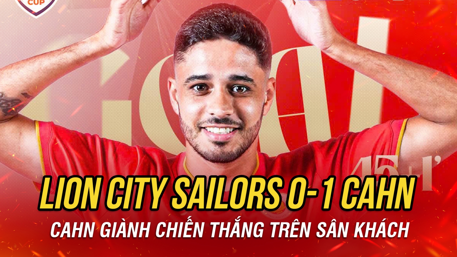Kết quả cúp C1 Đông Nam Á hôm nay 8/10: CAHN thắng kịch tính trên sân khách