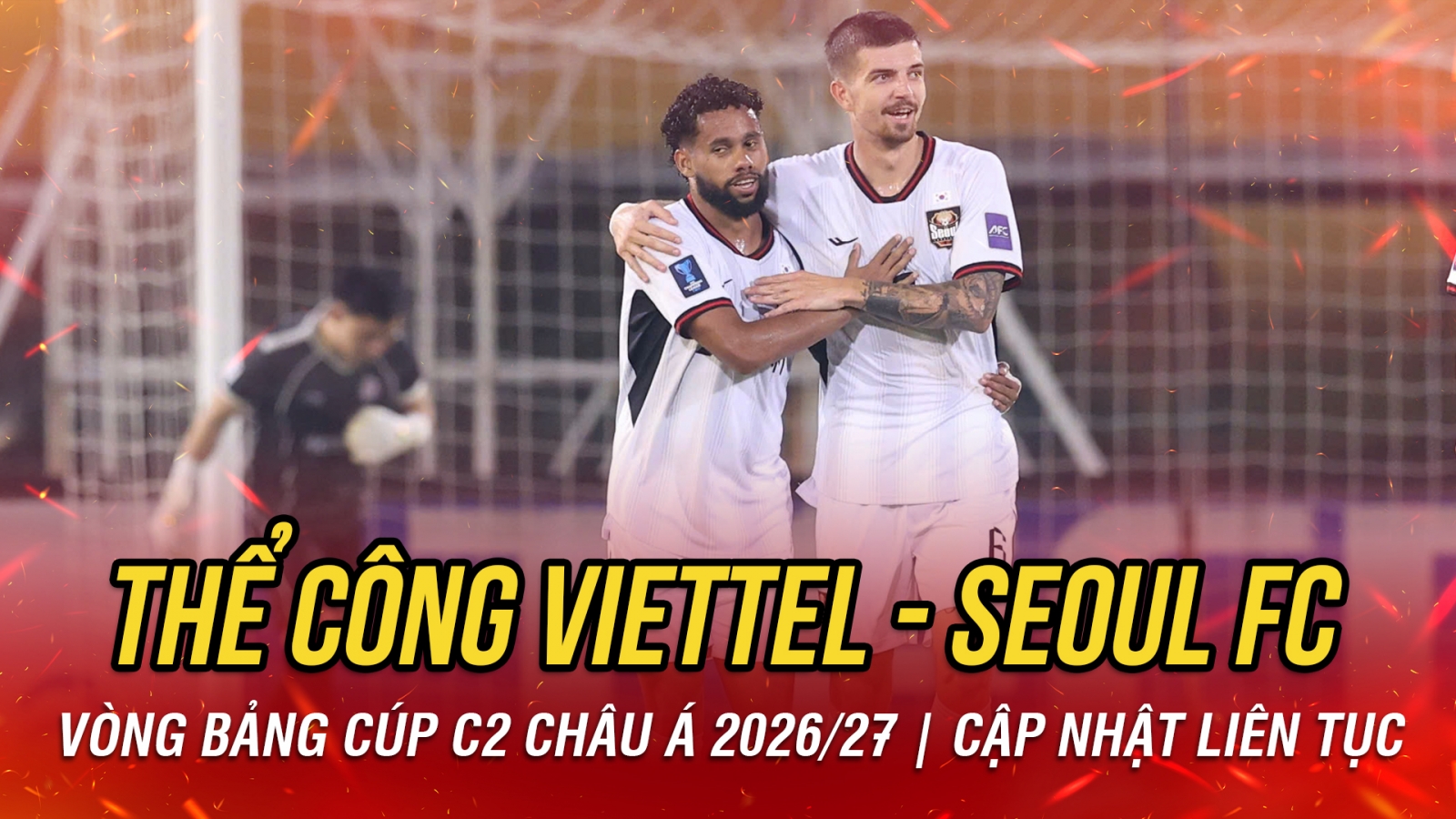 Trực tiếp Thể Công Viettel 0-3 Seoul FC: Đội chủ nhà gặp nhiều thử thách