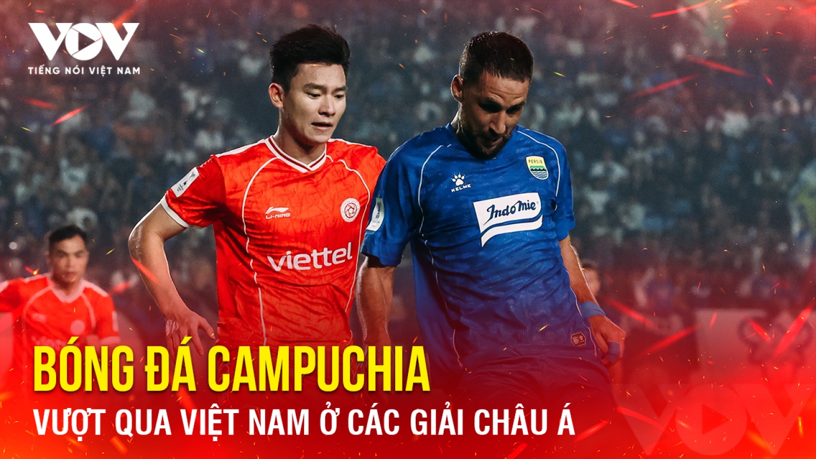Tin bóng đá 16-10: Bóng đá Campuchia vượt qua Việt Nam ở các giải châu Á