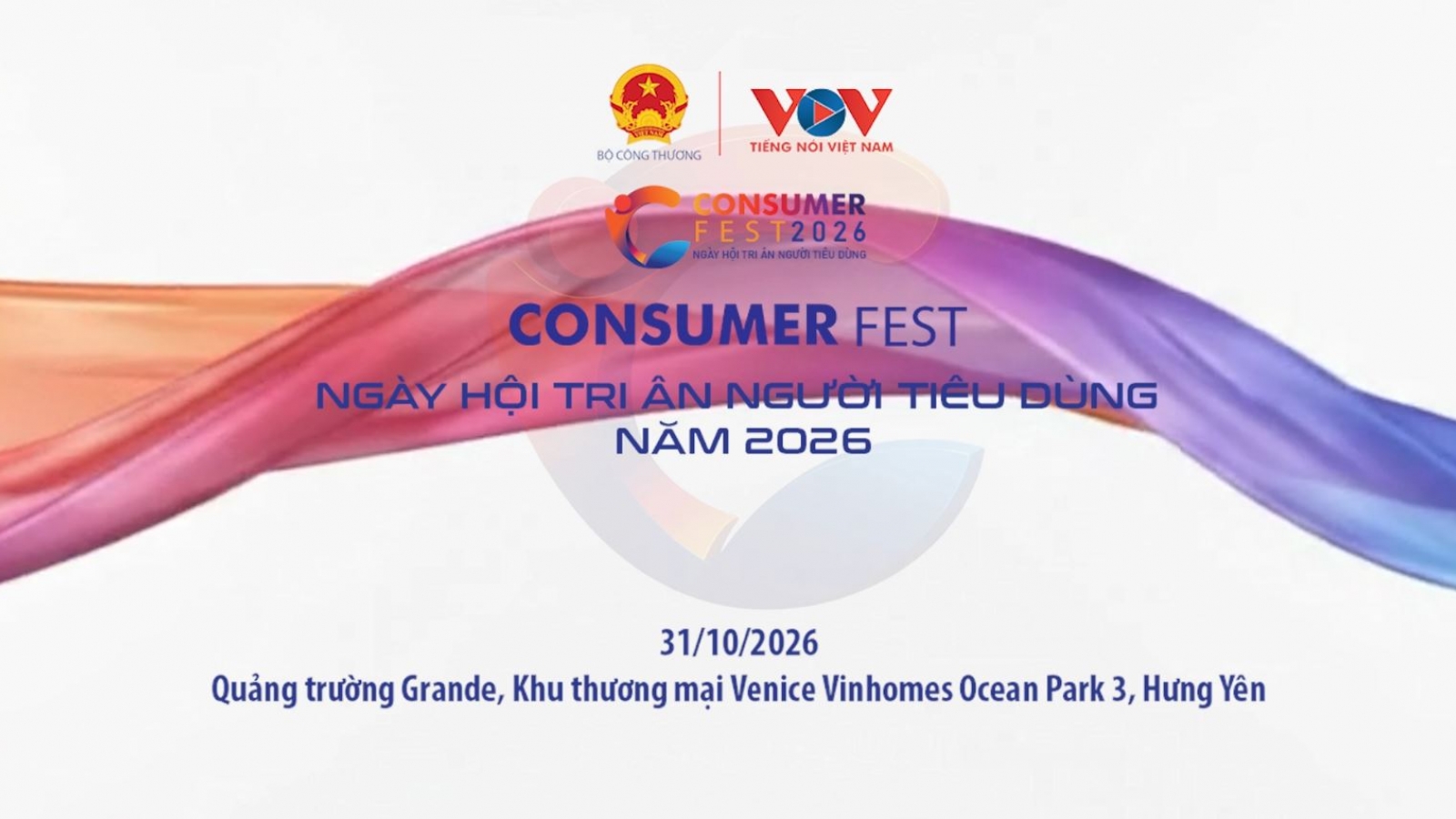 Bạn đã sẵn sàng cho Ngày hội tri ân người tiêu dùng - Consumer fest 2026?