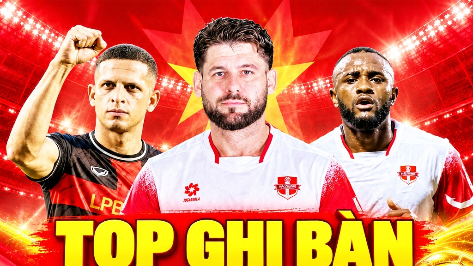 Bảng xếp hạng “Vua phá lưới” V-League 2026/2027 mới nhất