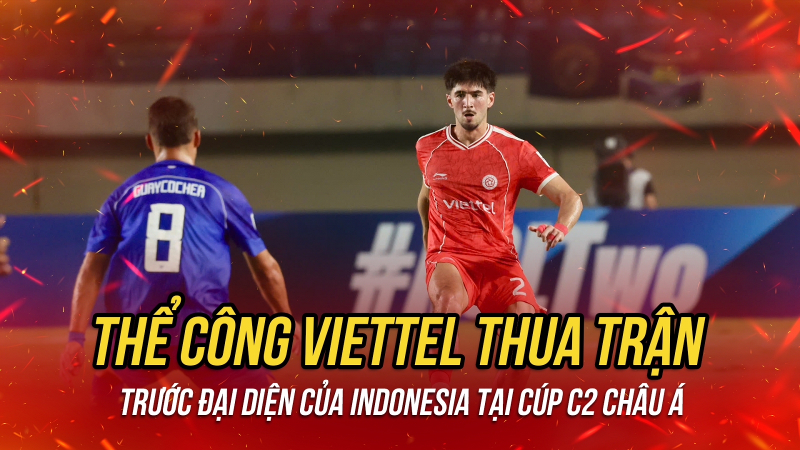 Kết quả bóng đá Việt Nam hôm nay 14/10: Thể Công Viettel thua đội bóng Indonesia