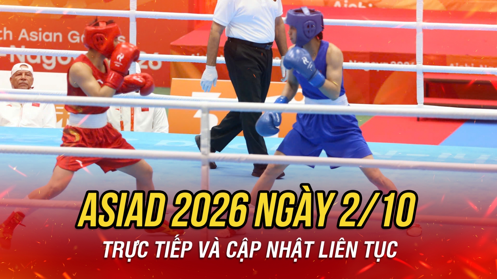 Trực tiếp ASIAD 2026 ngày thi đấu 2/10: Nguyễn Thị Tâm lỡ tấm HCV boxing