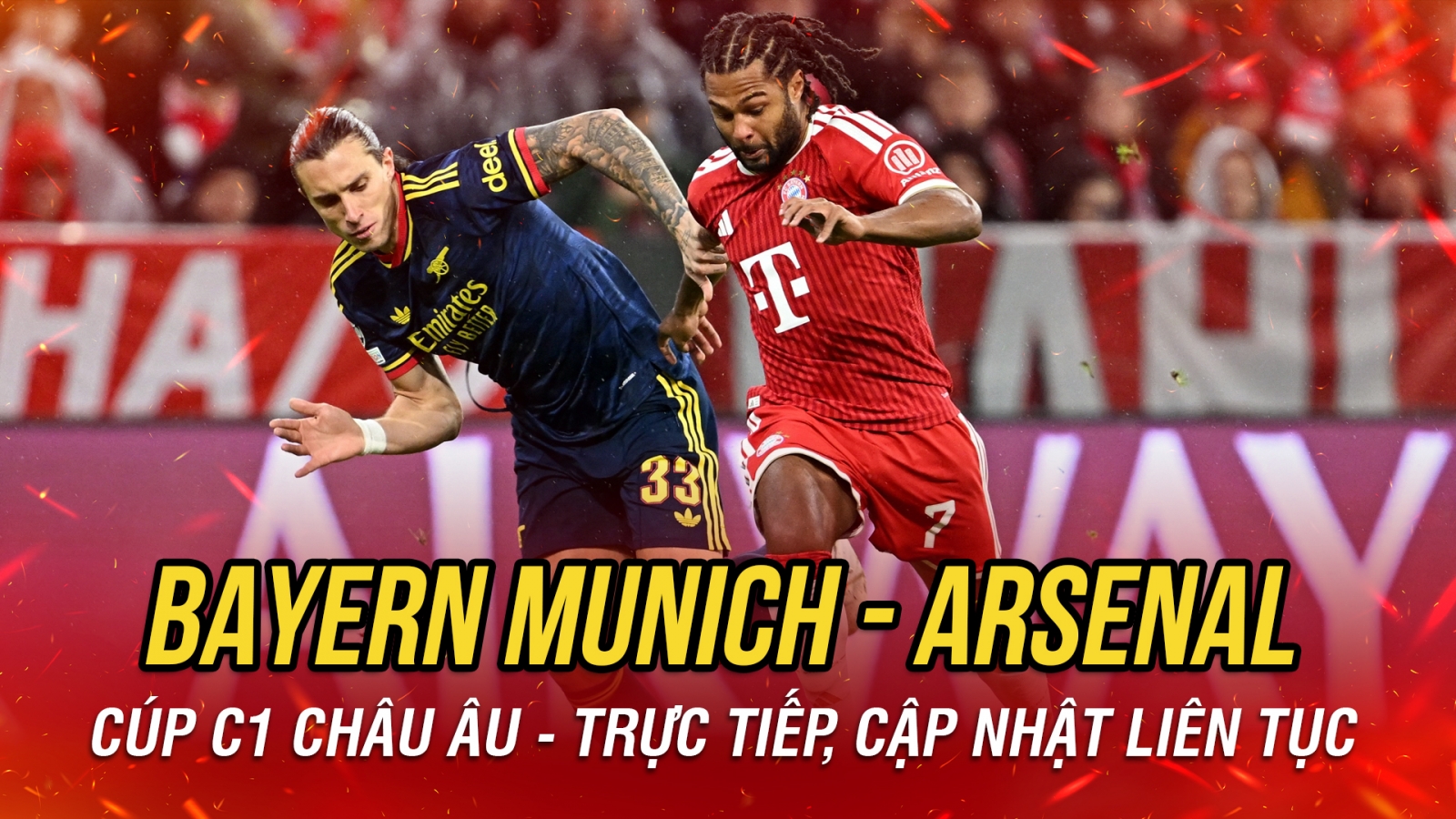 Trực tiếp Bayern Munich 1-1 Arsenal: Hiệp 2 bắt đầu