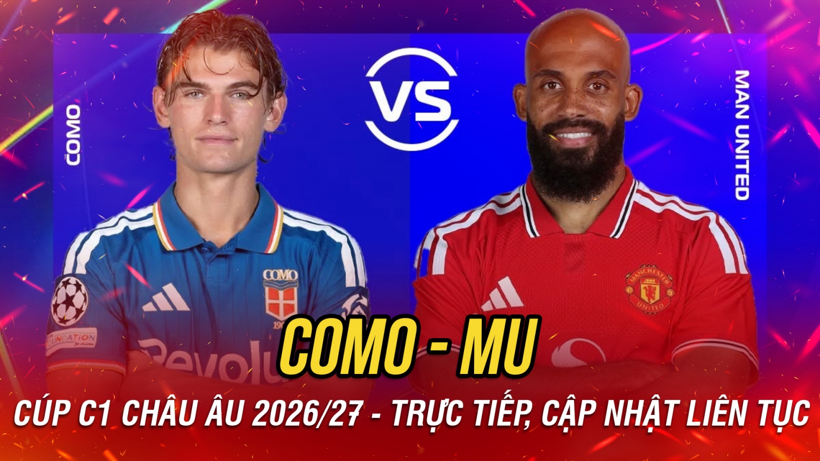 Trực tiếp Como vs MU vòng bảng Cúp C1 châu Âu 2026/2027