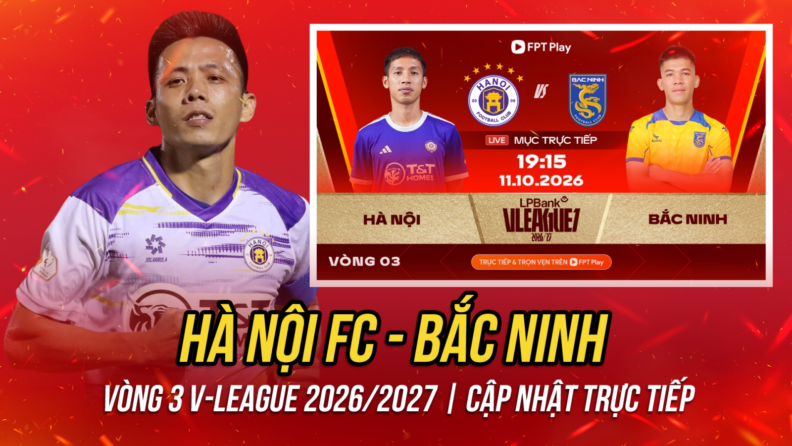 Trực tiếp Hà Nội FC - Bắc Ninh vòng 3 V-League 2026/2027