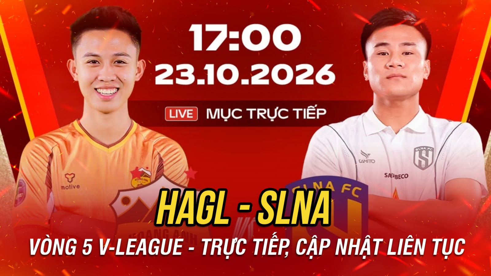 Trực tiếp HAGL vs SLNA: Ngôi đầu bảng xếp hạng V-League vẫy gọi