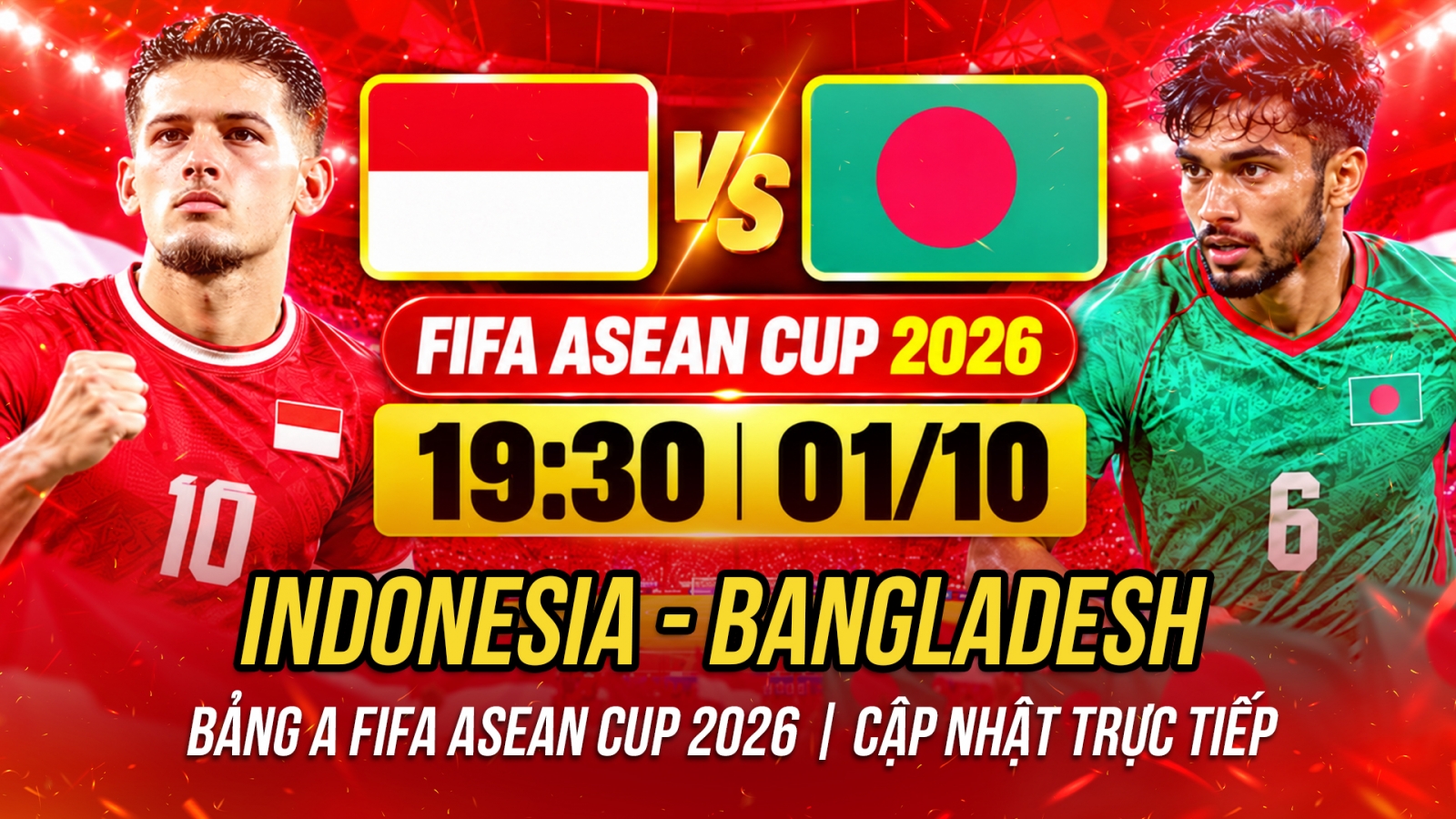Trực tiếp Indonesia 0-0 Bangladesh FIFA ASEAN Cup 2026