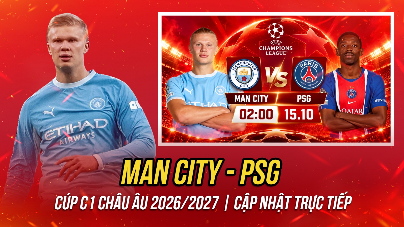 Trực tiếp Man City - PSG: Thử tài đương kim vô địch