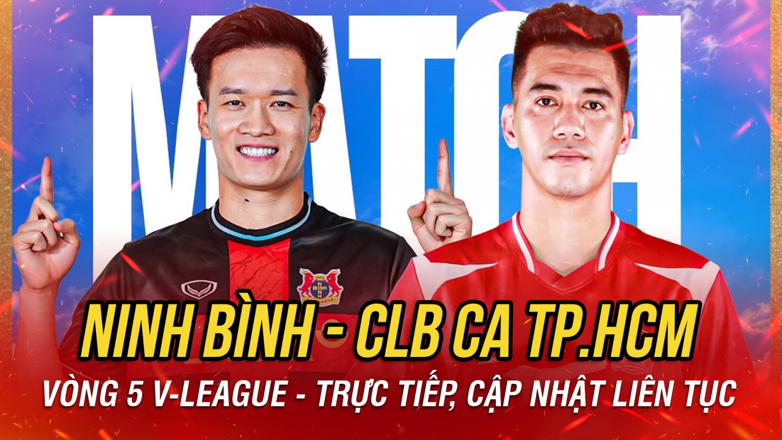 TRỰC TIẾP Ninh Bình vs CLB CA TP.HCM: Ứng viên vô địch V-League đối đầu