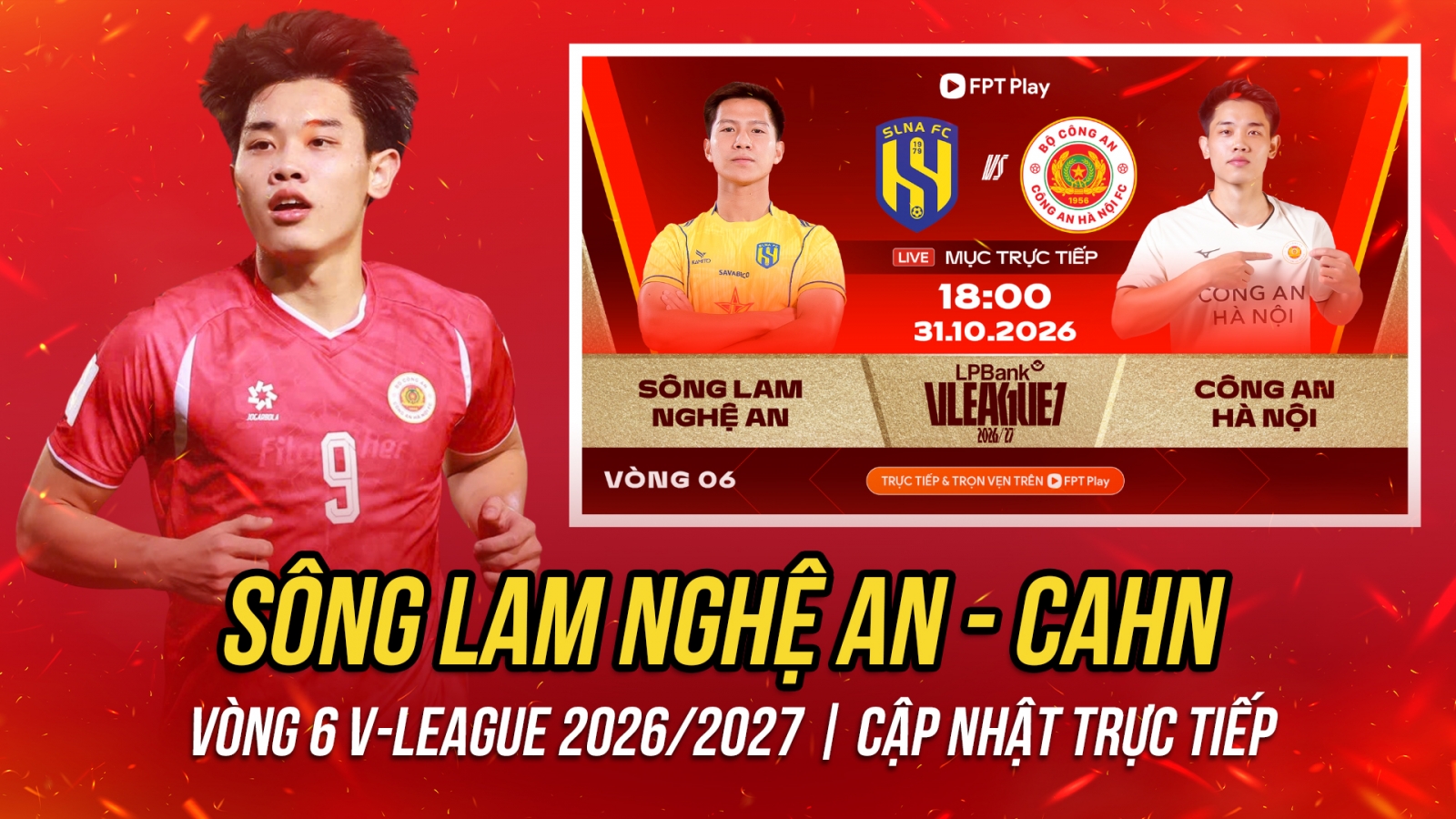 Trực tiếp SLNA - CAHN vòng 6 V-League: Đình Bắc tái ngộ HLV Văn Sỹ Sơn