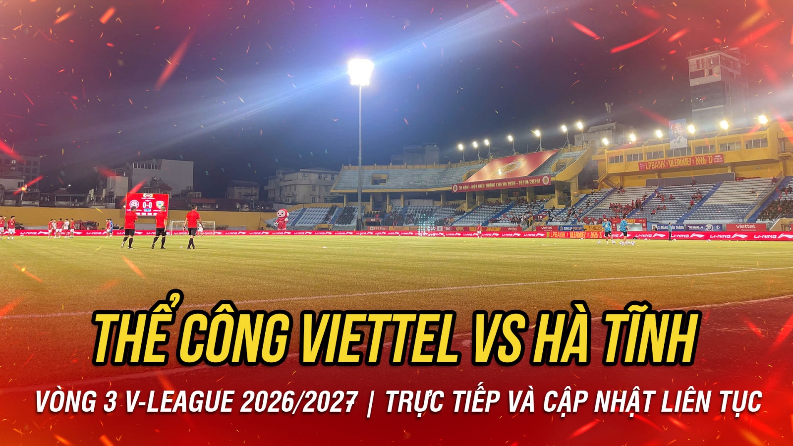 TRỰC TIẾP Thể Công Viettel 0-0 Hà Tĩnh vòng 3 V-League: Doãn Ngọc tân trở lại