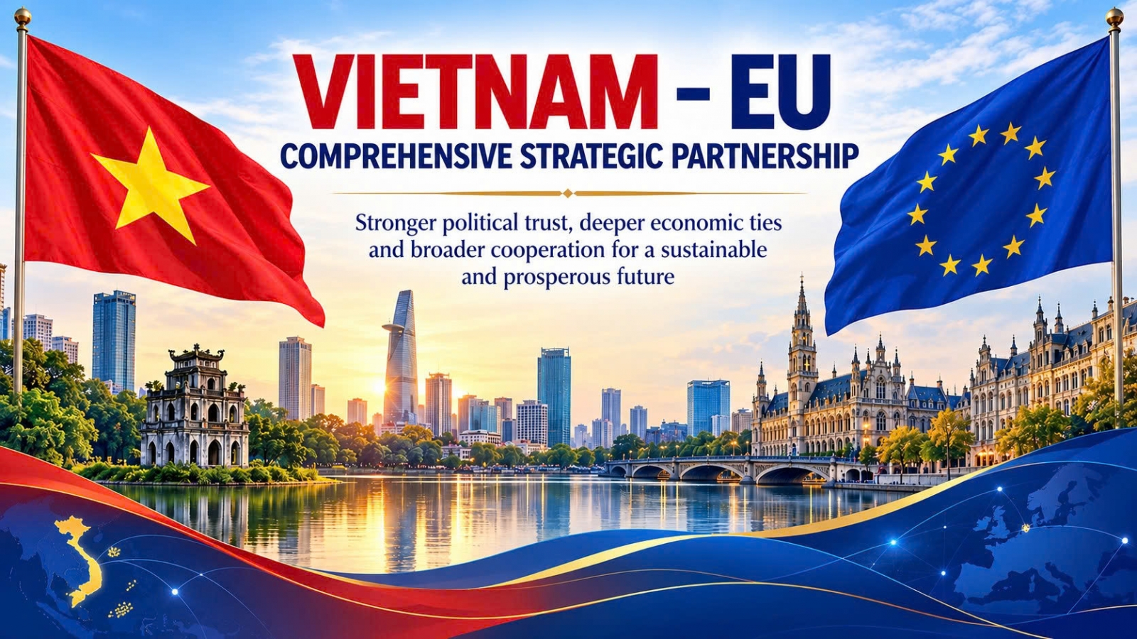 Vietnam–EU Comprehensive Strategic Partnership: Key milestones and priorities
