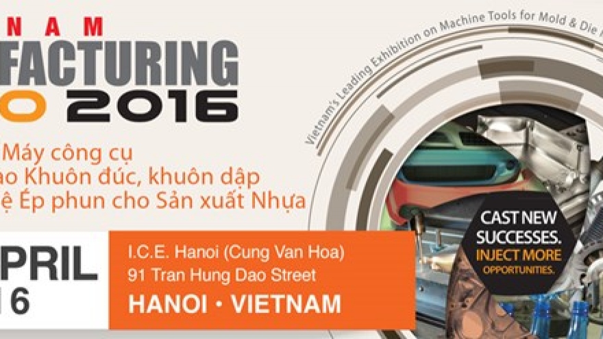 Hanoi to host Manufacturing Expo 2016