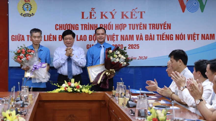 VOV ký kết phối hợp tuyên truyền với Tổng Liên đoàn Lao động Việt Nam