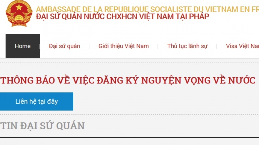 Đại sứ quán Việt Nam tại Pháp thông báo đăng ký nguyện vọng về nước