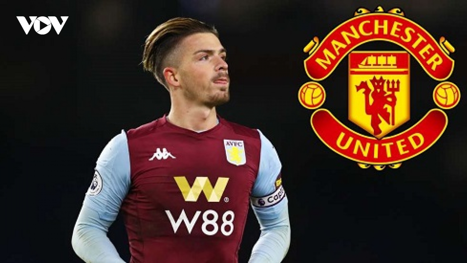 Chuyển nhượng 8/5: MU vẫn chưa từ bỏ Grealish