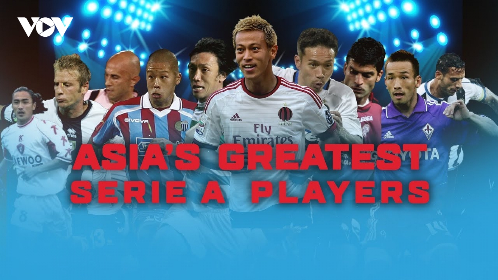 Top 10 cầu thủ châu Á thành công nhất tại Serie A