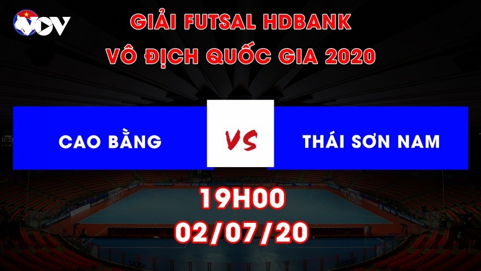 Xem trực tiếp Cao Bằng - Thái Sơn Nam Giải Futsal HDBank VĐQG 2020