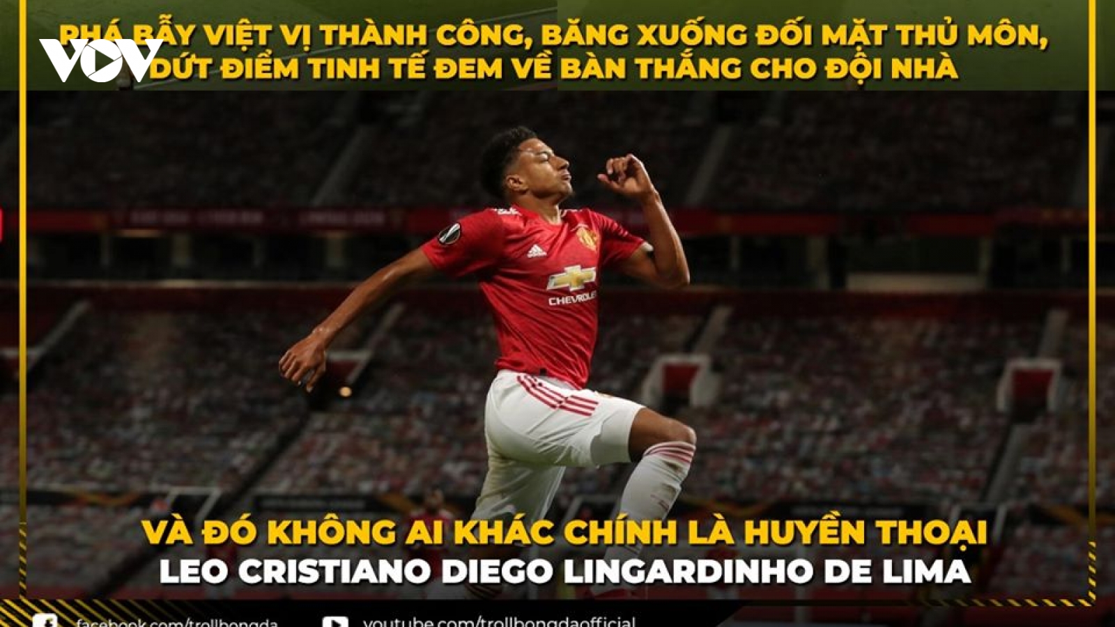 Biếm họa 24h: Jesse Lingard liên tiếp ghi bàn, MU "nhuộm đỏ" trời Âu