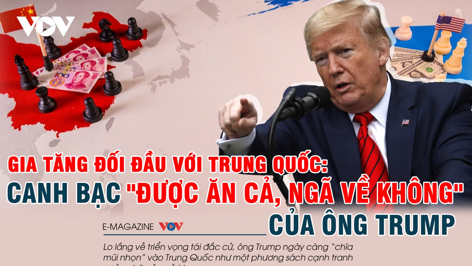 Gia tăng đối đầu với Trung Quốc: Canh bạc "Được ăn cả, ngã về không" của ông Trump