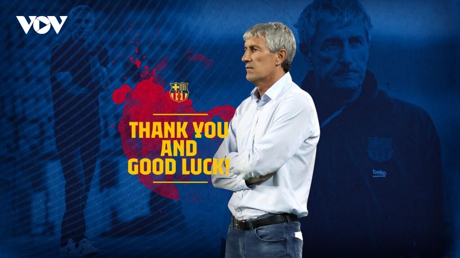 Barca chính thức sa thải HLV Quique Setien