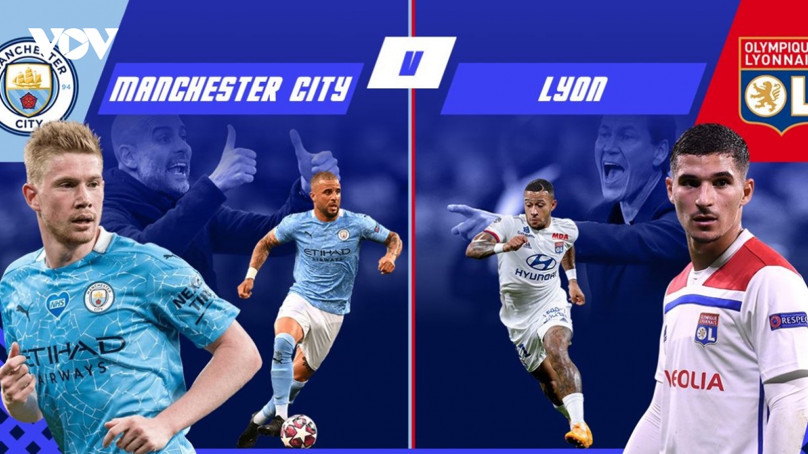 Đội hình dự kiến Man City - Lyon: Kevin De Bruyne đối đầu Memphis Depay