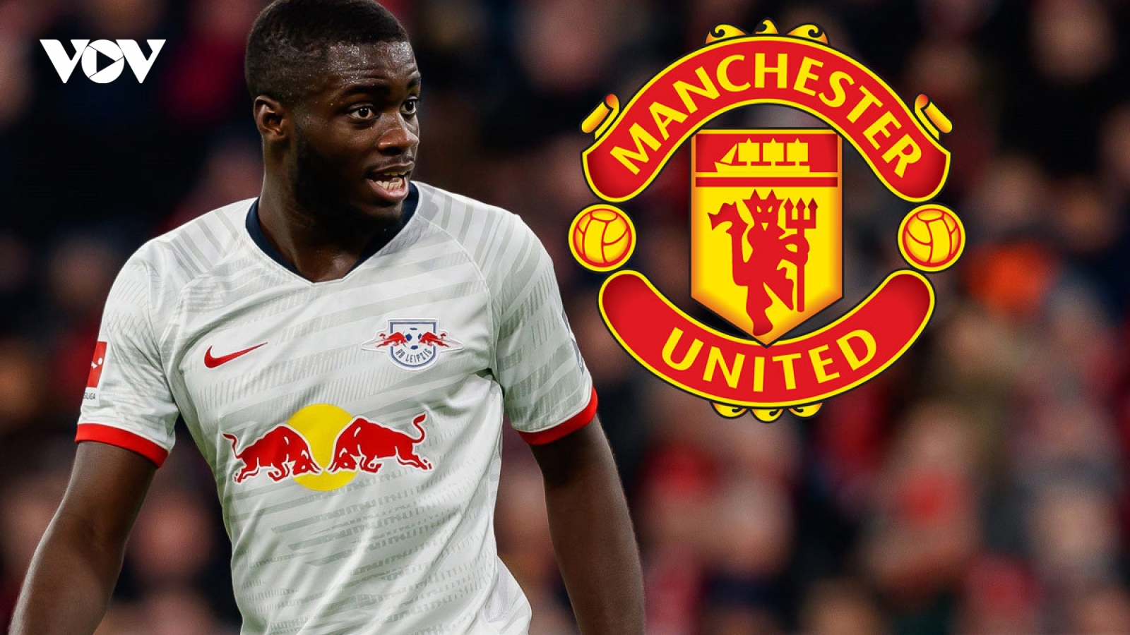 MU tự tin theo đuổi “bom tấn” Dayot Upamecano