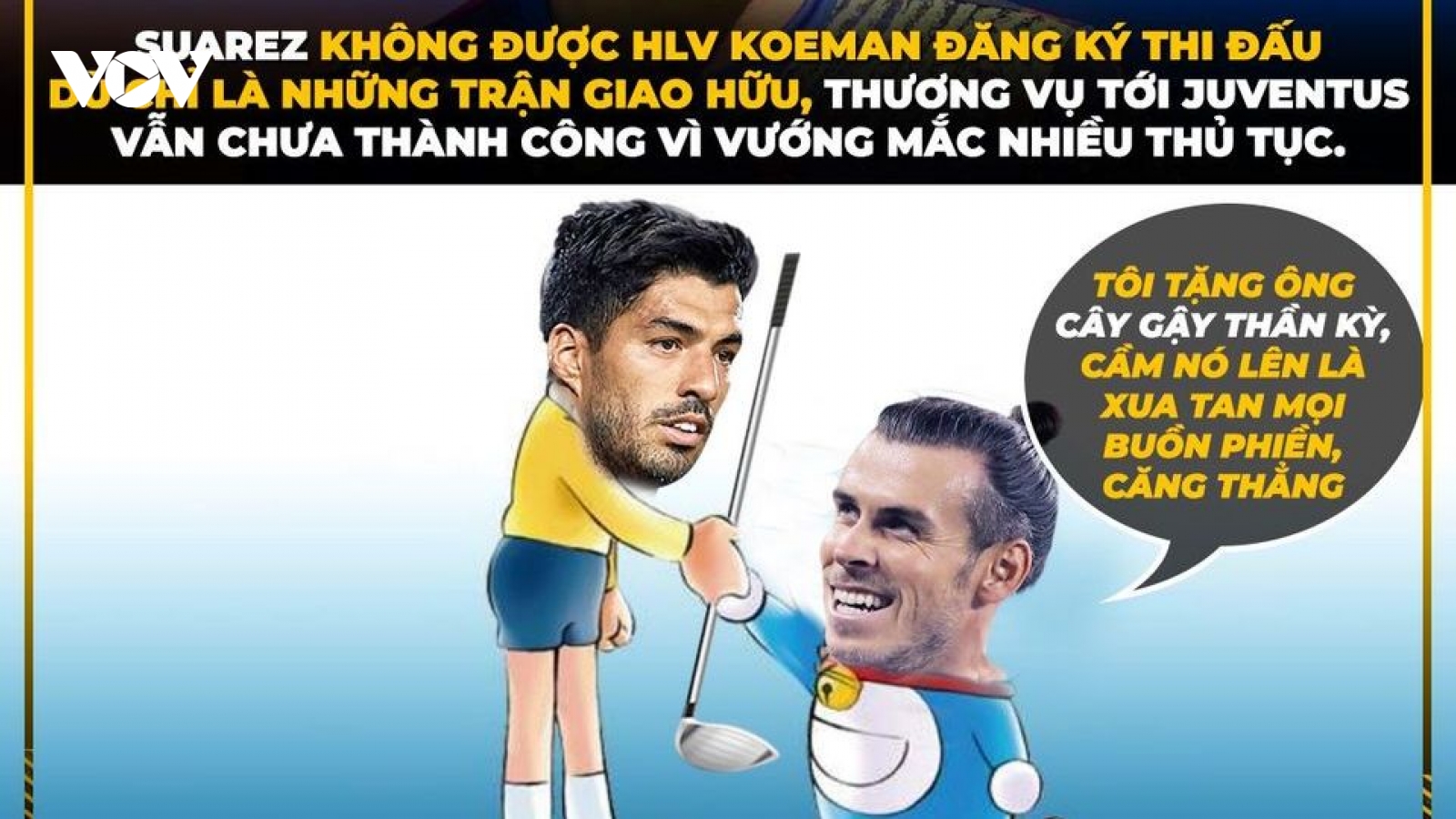 Biếm họa 24h: Suarez cần học Bale "đánh golf" để rời Barca
