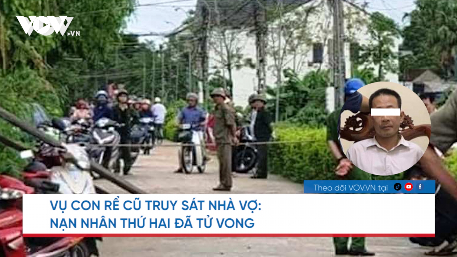 Nóng 24h: Diễn biến vụ sát hại gia đình nhà vợ cũ